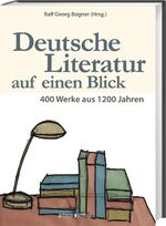 ISBN 9783896786630: Deutsche Literatur auf einen Blick - 400 Werke aus 1200 Jahren. Ein Kanon