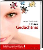 ISBN 9783896787156: Unser Gedächtnis - Erinnern und Vergessen