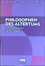 ISBN 9783896789938: Philosophen des Altertums, 2 Bde. [Gebundene Ausgabe] von Dr. phil. Michael Erler(Autor) Professor für Soziologie am Fachbereich Sozialpädagogik der Fachhochschule Frankfurt/M. , Prof. Andreas Graeser