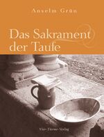 ISBN 9783896803757: Das Sakrament der Taufe