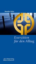 ISBN 9783896804242: Exerzitien für den Alltag. Münsterschwarzacher Kleinschriften ; Bd. 106