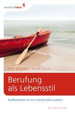 ISBN 9783896804976: Berufung als Lebensstil – Aufbrechen in ein wertvolles Leben