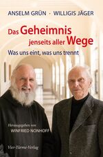 ISBN 9783896808424: Das Geheimnis jenseits aller Wege - Was uns eint, was uns trennt