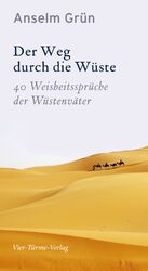 ISBN 9783896809315: Der Weg durch die Wüste - 40 Weisheitssprüche der Wüstenväter