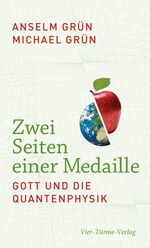 ISBN 9783896809544: Zwei Seiten einer Medaille - Gott und die Quantenphysik