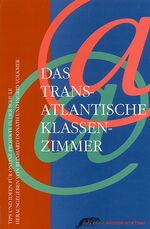 Das Transatlantische Klassenzimmer – Tipps und Ideen für Online-Projekte in der Schule