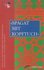 ISBN 9783896840035: Spagat mit Kopftuch