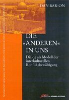 ISBN 9783896840349: Die "Anderen" in uns. Dialog als Modell der interkulturellen Konfliktbewältigung ; sozialpsychologische Analysen zur kollektiven israelischen Identität.