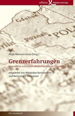 wancerz - gluza, alicja (hrsg.): grenzer wancerz - gluza, alicja (hrsg.): grenzer
