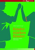 ISBN 9783896840608: Kinder stärken Kinder – Positive Peer Culture in der Praxis