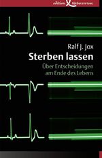 ISBN 9783896840875: Sterben lassen - Über Entscheidungen am Ende des Lebens