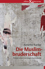 ISBN 9783896841575: Die Muslimbruderschaft. Porträt einer mächtigen Verbindung.