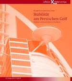 ISBN 9783896842435: Stabilität am Persischen Golf - Regionale und Transnationale Perspektiven