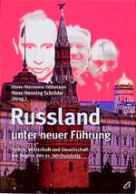 ISBN 9783896880888: Russland unter neuer Führung – Politik, Wirtschaft und Gesellschaft am Beginn des 21. Jahrhunderts