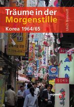 ISBN 9783896885043: Träume in der Morgenstille - Korea 1964/65