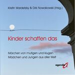 ISBN 9783896887337: Kinder schaffen das - Märchen von mutigen und klugen Mädchen und Jungen aus aller Welt