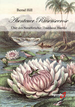 ISBN 9783896887443: Abenteuer Riesenseerose - Über den Naturforscher Thaddaeus Haenke