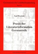 ISBN 9783896933485: Praxis der Literaturinformation Germanistik