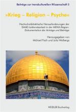 ISBN 9783896936844: Krieg – Religion – Psyche – Hochschuldidaktische Herausforderungen der DAAD-Lektoratsarbeit in der MENA-Region. Dokumentation der Anträge und Beiträge