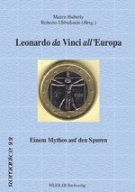 ISBN 9783896937223: Leonardo da Vinci all’Europa – Einem Mythos auf den Spuren