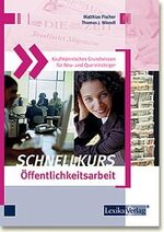 ISBN 9783896943156: Schnellkurs Öffentlichkeitsarbeit