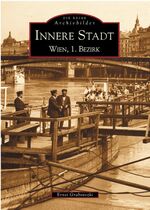 ISBN 9783897024670: Innere Stadt - Wien, 1. Bezirk