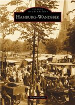 ISBN 9783897026636: Hamburg - Wandsbek (Die Reihe Archivbilder)