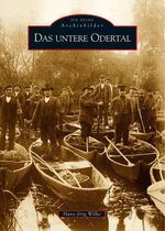 ISBN 9783897028081: Das untere Odertal | Hans-Jörg Wilke | Taschenbuch | Paperback | 136 S. | Deutsch | 2016 | Sutton Verlag GmbH | EAN 9783897028081