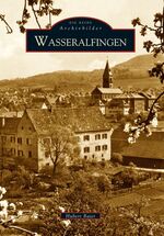 ISBN 9783897028395: Wasseralfingen