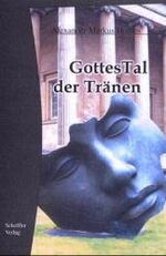 ISBN 9783897041646: GottesTal der Tränen