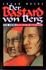 ISBN 9783897051232: Der Bastard von Berg – Historischer Krimi