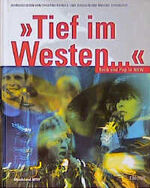 ISBN 9783897051515: Tief im Westen. Rock und Pop in NRW