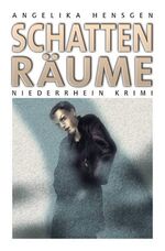 Angelika Hensgen: Schattenräume - Nieder