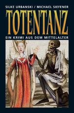 ISBN 9783897054547: Totentanz - Ein Krimi aus dem Mittelalter