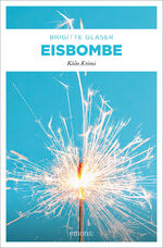 Brigitte Glaser: Eisbombe  (p0s)