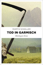 ISBN 9783897056565: Tod in Garmisch