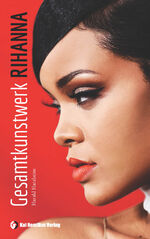 ISBN 9783897068216: Gesamtkunstwerk Rihanna