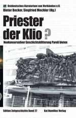 ISBN 9783897068513: Priester der Klio? Neokonservativer Geschichtsklitterung Paroli bieten ; Protokoll des Kolloquiums über Verfälschung und Klitterung der DDR-Geschichte nach dem Anschluss der DDR an die Bundesrepublik veranstaltet vom Ostdeutschen Kuratorium von Verbänden e.V. am 10. März 2007.