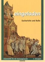 ISBN 9783897102323: Eingeladen: Eucharistie und Buße – Arbeitshilfe für die Seelsorgestunde - 3. Schuljahr
