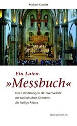 ISBN 9783897105553: Ein Laien-"Messbuch"