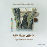 ISBN 9783897108097: Mit IHM allein – Tage in Gethsemane