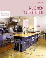 ISBN 9783897175754: Küchen gestalten