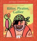 ISBN 9783897179615: Zeichnen Kinderleicht - Ritter, Piraten, Gallier