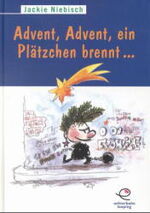 ISBN 9783897190382: Advent, Advent, ein Plätzchen brennt...