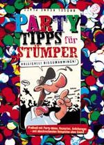 Partytips für Stümper