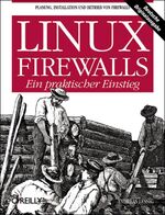 Linux Firewalls - Ein praktischer Einstieg