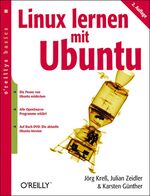 ISBN 9783897217591: Linux lernen mit Ubuntu von Jörg Kreß (Autor), Julian Zeidler (Autor), Karsten Günther (Autor)