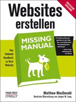 ISBN 9783897219083: Websites erstellen: Missing Manual von Matthew MacDonald (Autor), Jorgen W. Lang (Übersetzer)