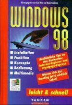 Windows 98 - [Installation, Funktion, Konzepte, Bedienung, Multimedia]