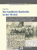 ISBN 9783897352308: Der Landkreis Karlsruhe in der NS-Zeit - Eine Studie zum gesellschaftlichen, politischen und wirtschaftlichen Wandel am Beispiel der Gemeinden Berghausen, Jöhlingen, Linkenheim und Malsch